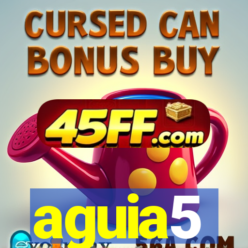 aguia5