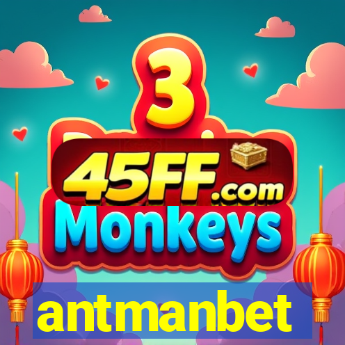antmanbet