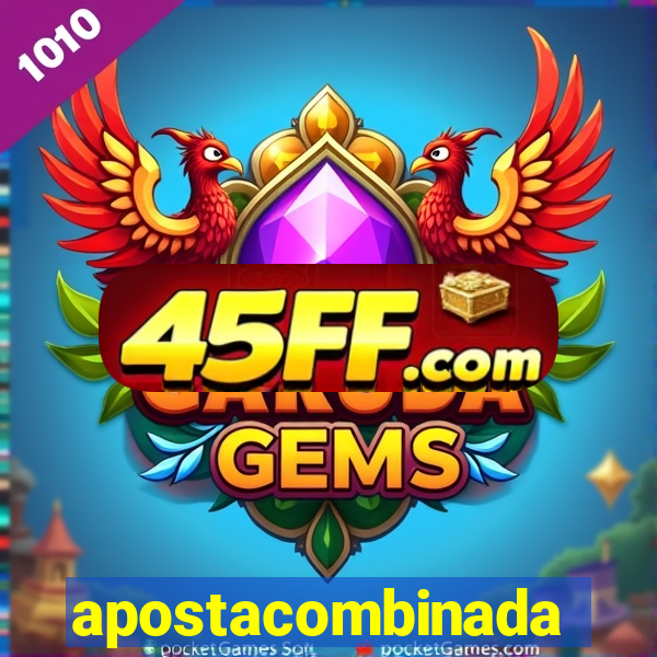 apostacombinada