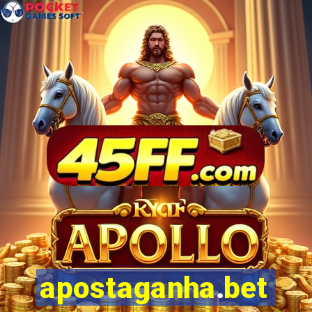 apostaganha.bet