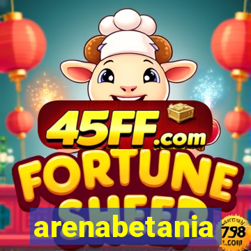 arenabetania