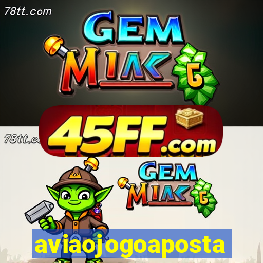 aviaojogoaposta