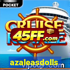 azaleasdolls