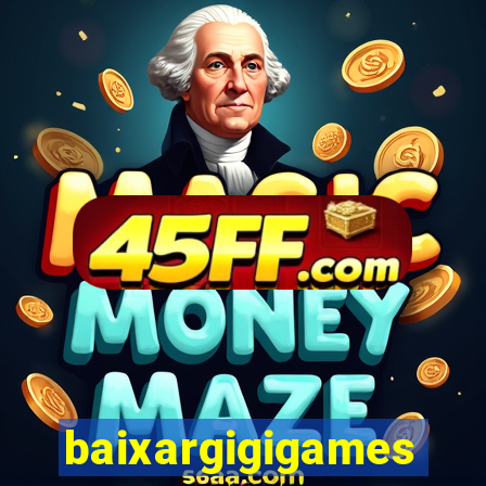 baixargigigames