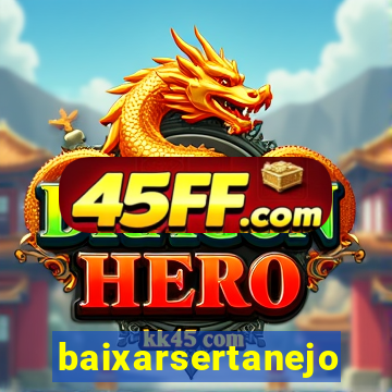 baixarsertanejo