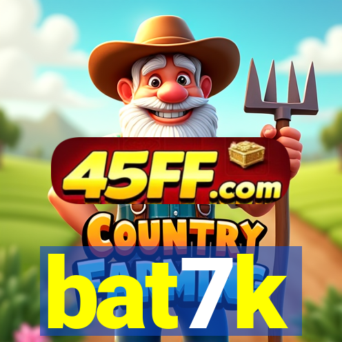 bat7k