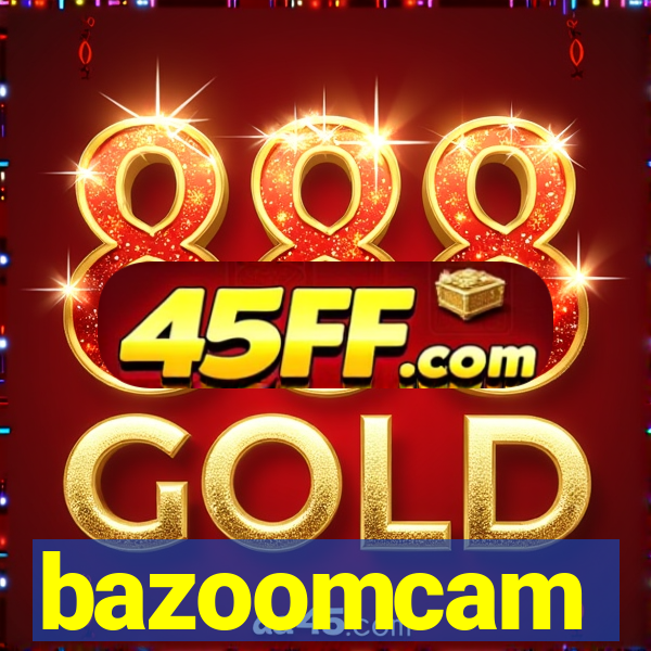 bazoomcam