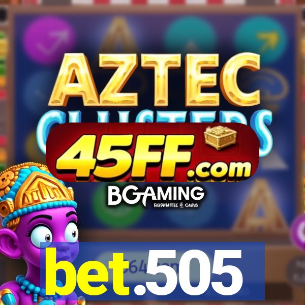bet.505