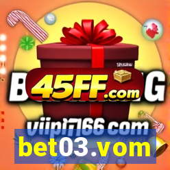 bet03.vom