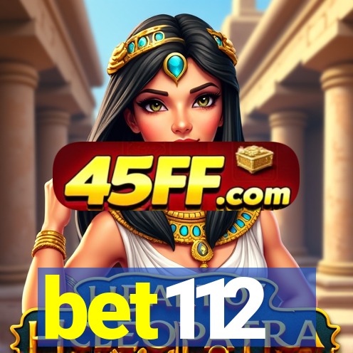 bet112