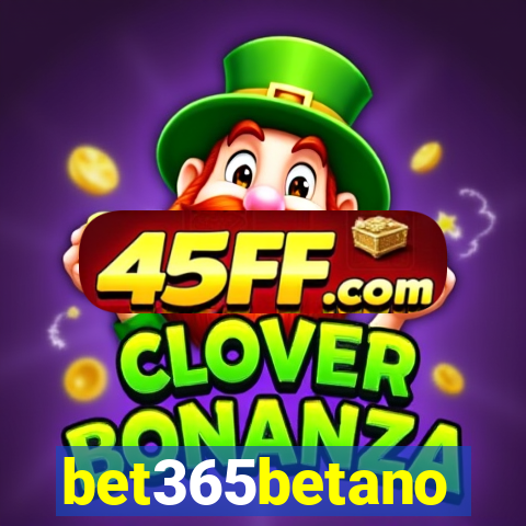 bet365betano