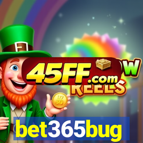 bet365bug