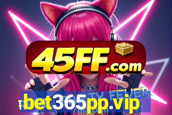 bet365pp.vip