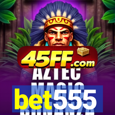 bet555