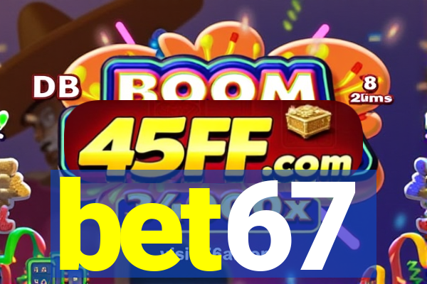 bet67
