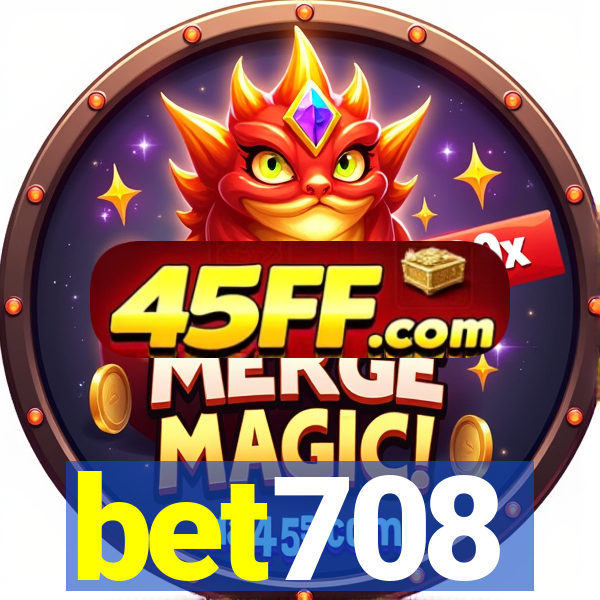 bet708
