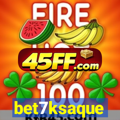 bet7ksaque