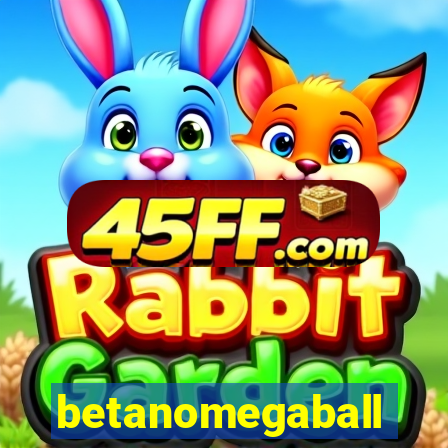 betanomegaball