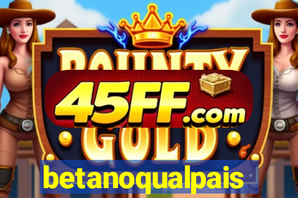 betanoqualpais