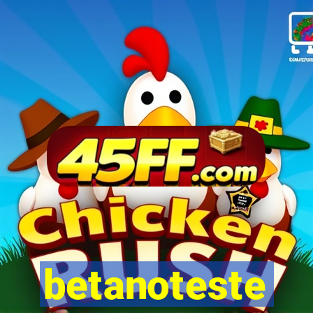 betanoteste