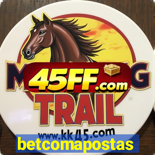 betcomapostas
