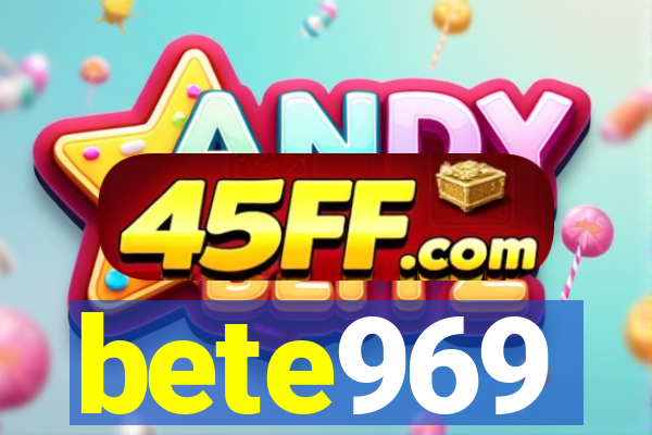 bete969