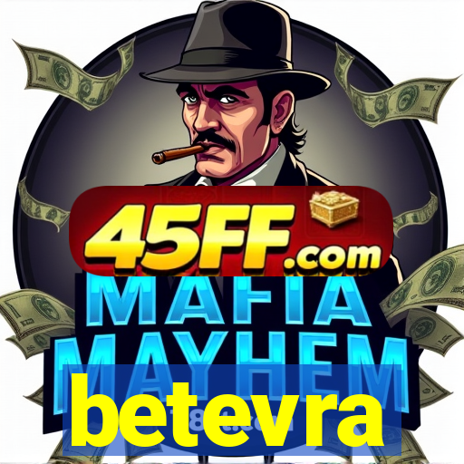 betevra