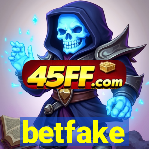 betfake