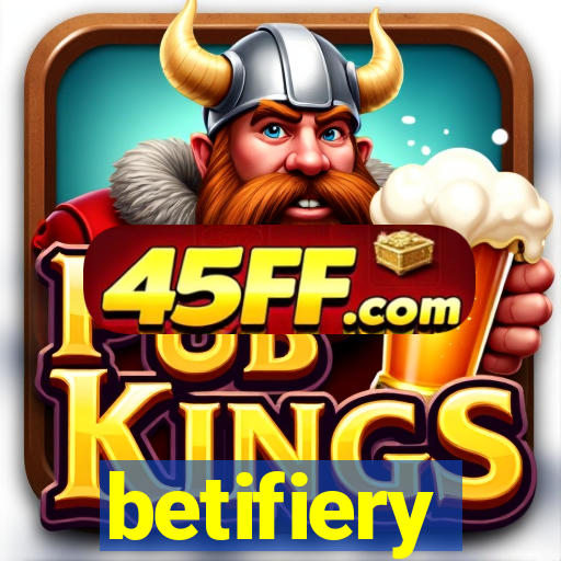 betifiery