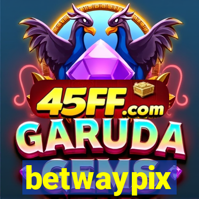 betwaypix