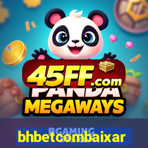 bhbetcombaixar