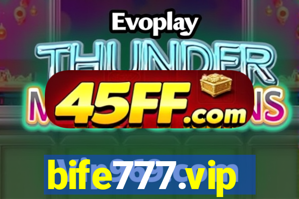bife777.vip