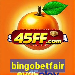 bingobetfair