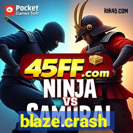blaze.crash