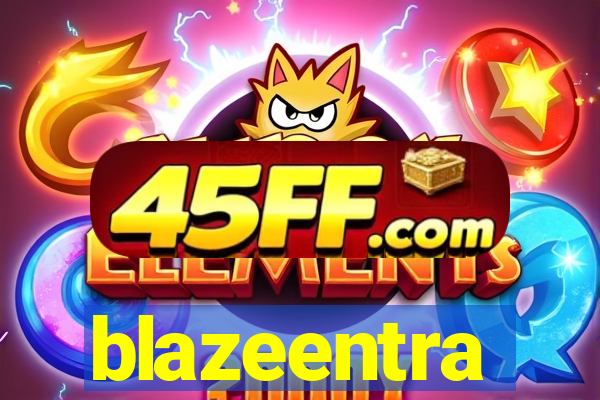 blazeentra