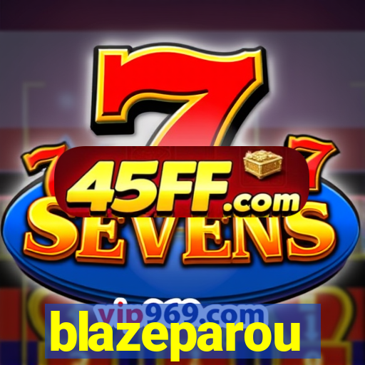 blazeparou