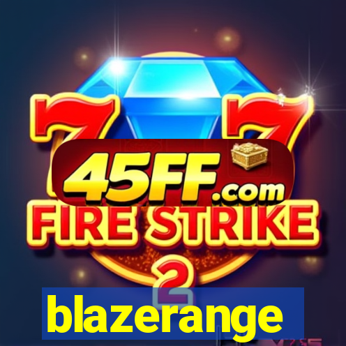 blazerange