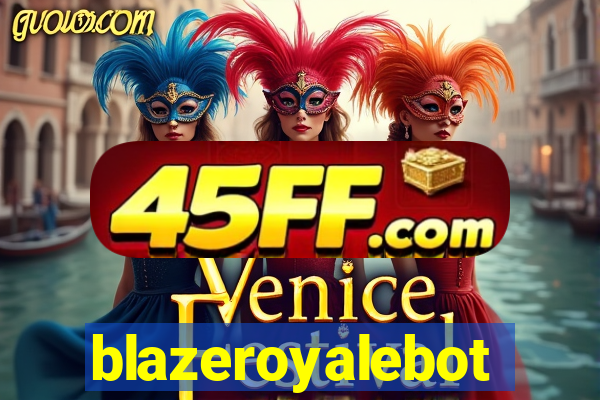 blazeroyalebot
