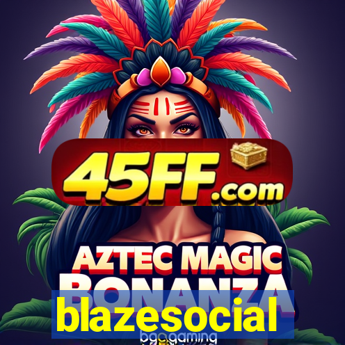 blazesocial