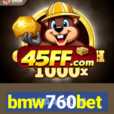 bmw760bet