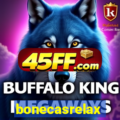 bonecasrelax