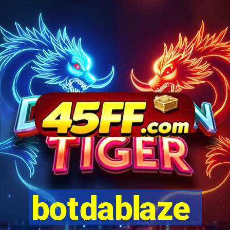 botdablaze