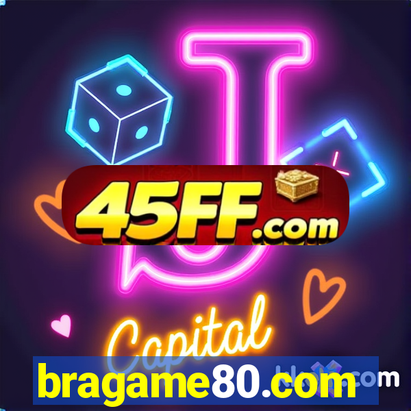 bragame80.com