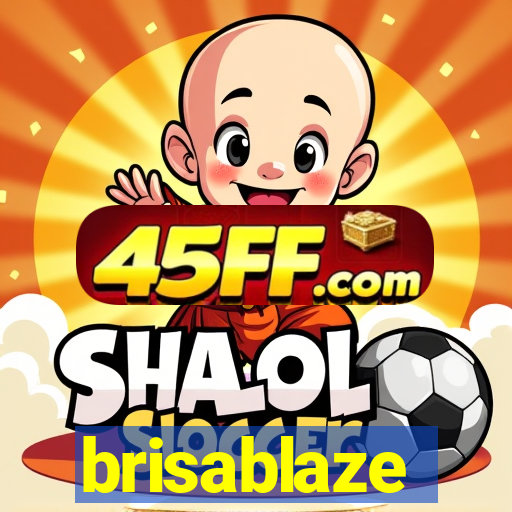 brisablaze