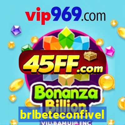 brlbeteconfivel
