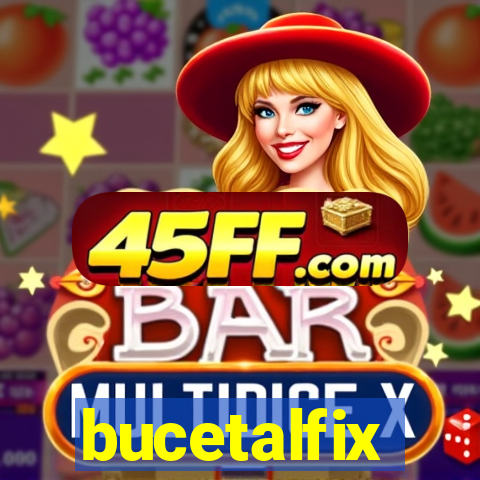 bucetalfix