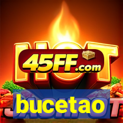 bucetao