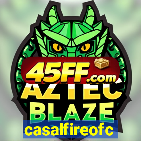 casalfireofc