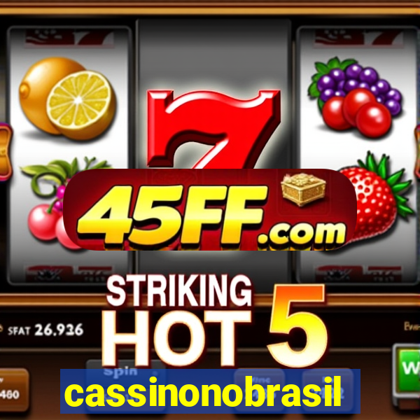 cassinonobrasil