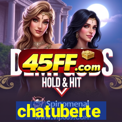 chatuberte